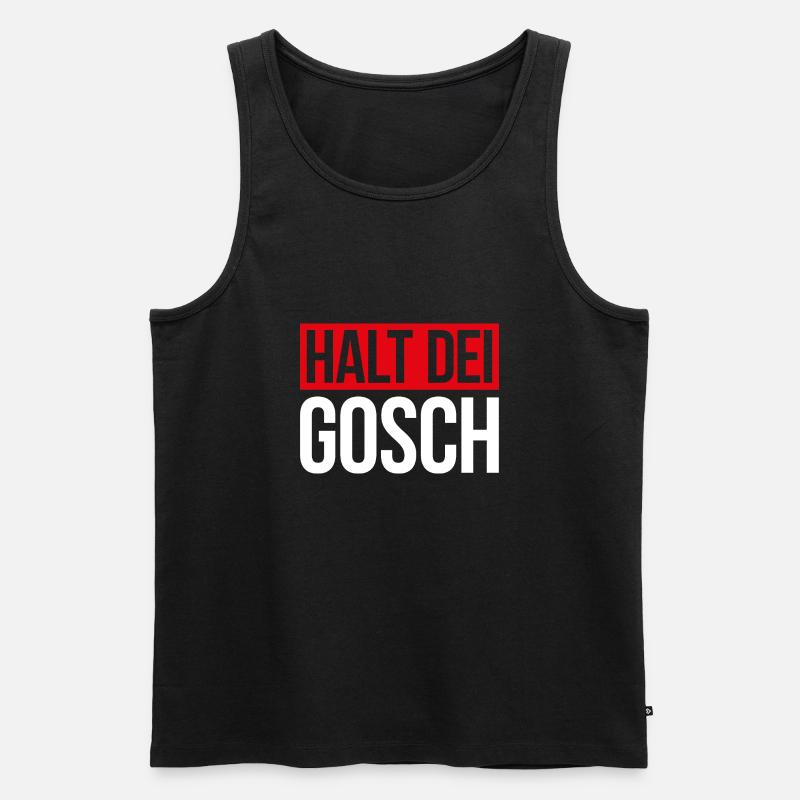 HALT DEI GOSCH - Männer Premium Bio Tank Top - Schwarz