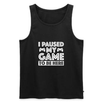 I stopped my game to be here - Men's Premium Organic Tank Top - black - Front - Michal (187cm)