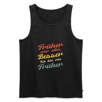 Früher war alles besser vintage retro - Männer Premium Bio Tank Top - Schwarz - Vorne - Michal (187cm)