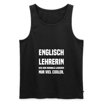 ENGLISCH LEHRERIN Wie eine normale Lehrerin nur vi - Männer Premium Bio Tank Top - Schwarz - Vorne - Michal (187cm)