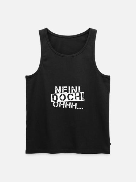 Nein - doch - ohhh / weiß - Männer Premium Bio Tank Top - Schwarz