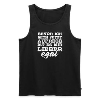 Bevor ich mich aufrege ist es mir lieber egal - Männer Premium Bio Tank Top - Schwarz - Vorne - Michal (187cm)