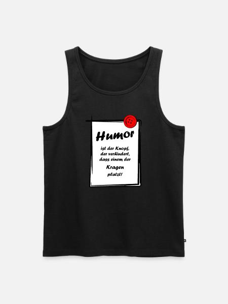 Humor Spruch Sprüche Witze - Männer Premium Bio Tank Top - Schwarz