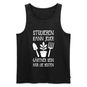 Studieren kann jeder, Gärtner-Sein: Nur Die Besten - Männer Premium Bio Tank Top - Schwarz - Vorne - AI Model Male 178 light (178cm)