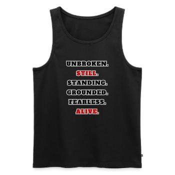 Unbroken Still Standing – Starkes Statement Quote  - Männer Premium Bio Tank Top - Schwarz - Vorne - AI Model Male 178 light (178cm)