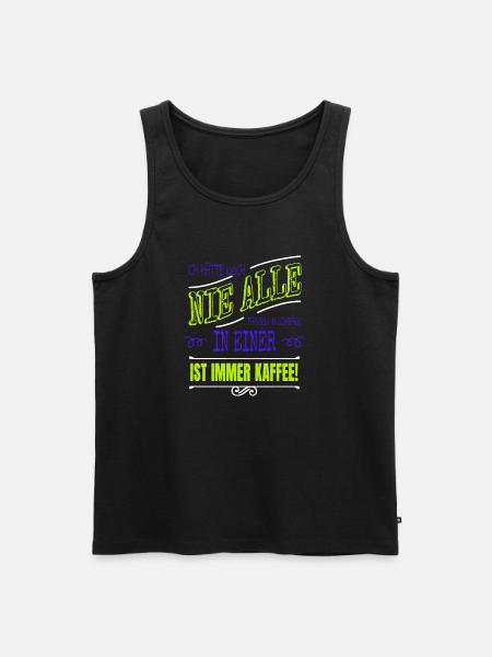 humor trinken spruch büro kaffeesatz - Männer Premium Bio Tank Top - Schwarz