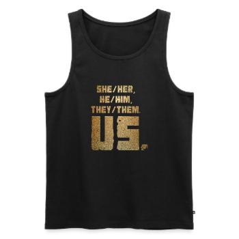 She/Her, He/Him, They/Them. Us. - Men's Premium Organic Tank Top - black - Front - AI Model Male 178 light (178cm)