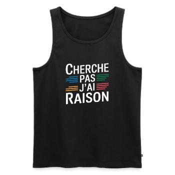 Cherche pas j'ai raison - Débardeur bio Premium Homme - noir - Devant - AI Model Male 178 light (178cm)
