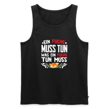 Was ein Fuchs tun muss? - Männer Premium Bio Tank Top - Schwarz - Vorne - Michal (187cm)