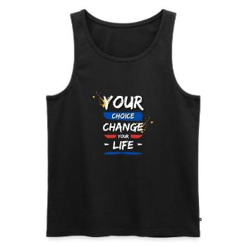 Your choices change your life! - Men's Premium Organic Tank Top - black - Front - AI Model Male 178 light (178cm)