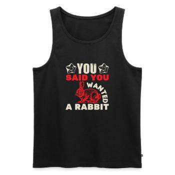 YOU SAID YOU WANTED A RABBIT - Men's Premium Organic Tank Top - black - Front - Michal (187cm)