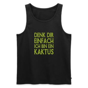 Denk Dir Einfach Ich Bin Ein Kaktus - Spruch - Männer Premium Bio Tank Top - Schwarz - Vorne - Michal (187cm)