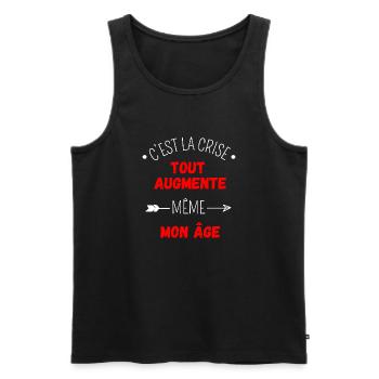 C'est la crise tout augmente, même mon âge - Débardeur bio Premium Homme - noir - Devant - AI Model Male 178 light (178cm)