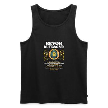 Bevor Du Fragst Bitcoin Krypto Kryptowährung - Männer Premium Bio Tank Top - Schwarz - Vorne - AI Model Male 178 light (178cm)