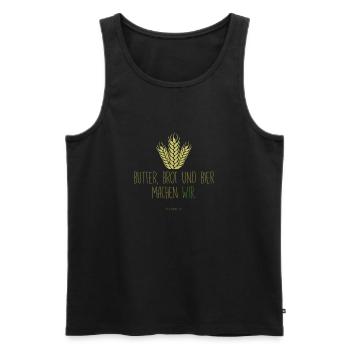 On fait du beurre, du pain et de la bière. - Débardeur bio Premium Homme - noir - Devant - Michal (187cm)