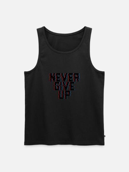 Never give up - Men's Premium Organic Tank Top -