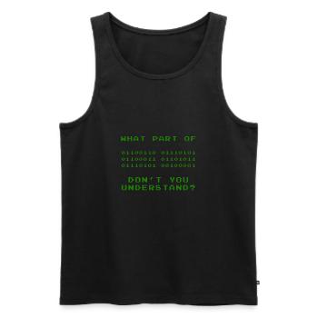 WHAT PART DO NOT YOU UNDERSTAND? - Men's Premium Organic Tank Top - black - Front - Michal (187cm)