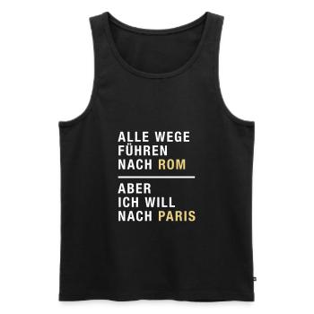 Spruch, Alle Wege führen nach Rom, Paris - Männer Premium Bio Tank Top - Schwarz - Vorne - Michal (187cm)