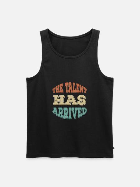 The Talent Has Arrived - Men's Premium Organic Tank Top - black