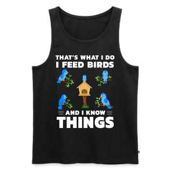 That's what I do I feed Birds and I know things - Men's Premium Organic Tank Top - black - Front - AI Model Male 178 light (178cm)