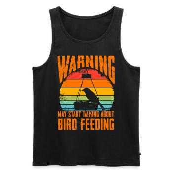 Warning may start talking about bird feeding - Men's Premium Organic Tank Top - black - Front - Michal (187cm)