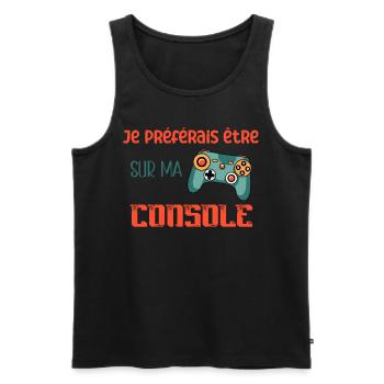 Je Préférais Être Sur Ma Console Idée Cadeau Gamer - Débardeur bio Premium Homme - noir - Devant - Michal (187cm)