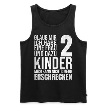 Mich kann nichts erschrecken zwei Kinder - Männer Premium Bio Tank Top - Schwarz - Vorne - Michal (187cm)