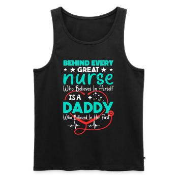 Behind Every Great Nurse - Daddy - Männer Premium Bio Tank Top - Schwarz - Vorne - Michal (187cm)