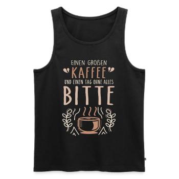 Einen großen Kaffee und einen Tag ohne alles bitte - Männer Premium Bio Tank Top - Schwarz - Vorne - AI Model Male 178 light (178cm)