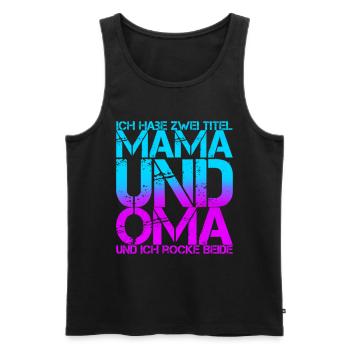Ich habe zweit titel mama und oma - Männer Premium Bio Tank Top - Schwarz - Vorne - Michal (187cm)