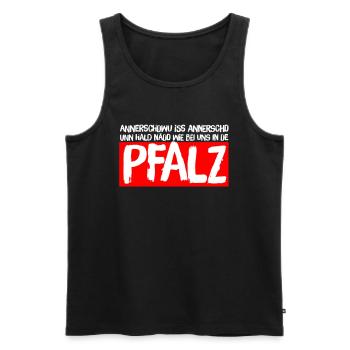 PFÄLZER - ANNERSCHWU ISS ANNERSCH - Männer Premium Bio Tank Top - Schwarz - Vorne - Michal (187cm)