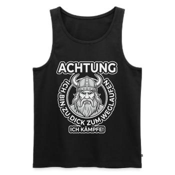 Zu dick zum Rennen – Ich kämpfe Wikinger - Männer Premium Bio Tank Top - Schwarz - Vorne - Michal (187cm)