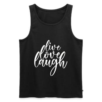 Live Love Laugh - Lebe Liebe Lache - Männer Premium Bio Tank Top - Schwarz - Vorne - AI Model Male 178 light (178cm)