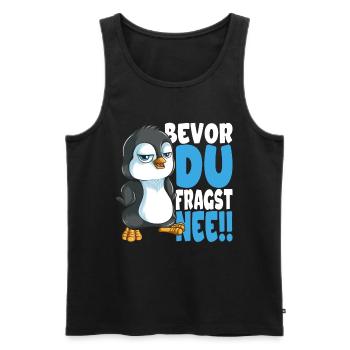 Bevor du fragst nee mir egal Pinguine - Männer Premium Bio Tank Top - Schwarz - Vorne - Michal (187cm)