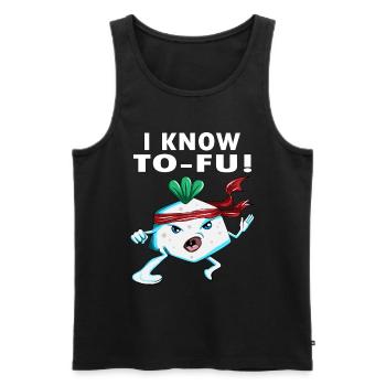 Vegan Tofu Make Kungfu I Know Tofu Vegan Saying - Men's Premium Organic Tank Top - black - Front - Michal (187cm)