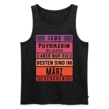 Physik Geburtstag März geboren Physikerin - Männer Premium Bio Tank Top - Schwarz - Vorne - AI Model Male 178 light (178cm)