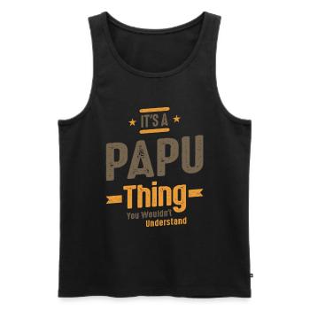 Männer Es ist eine Papu-Sache Lustiger Papa Opa - Männer Premium Bio Tank Top - Schwarz - Vorne - AI Model Male 178 light (178cm)
