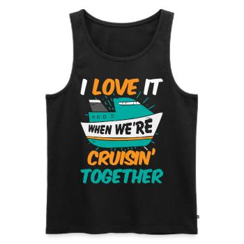 I love it when we were cruisin together - Men's Premium Organic Tank Top - black - Front - Michal (187cm)