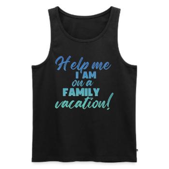 Help, I'm on a family vacation - Men's Premium Organic Tank Top - black - Front - Michal (187cm)