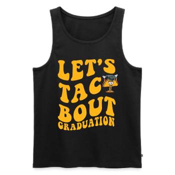 Let's Taco Bout Graduation Graduation Ceremony - Men's Premium Organic Tank Top - black - Front - AI Model Male 178 light (178cm)
