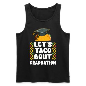 Let's Taco Bout Graduation Graduation Ceremony - Men's Premium Organic Tank Top - black - Front - AI Model Male 178 light (178cm)