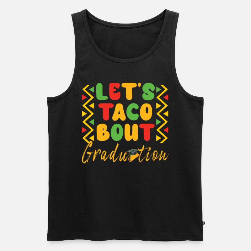 Let's Taco Bout Graduation Abschlussfeier - Männer Premium Bio Tank Top - Schwarz