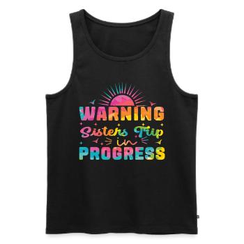 Warning Sisters Trip In Progress - Men's Premium Organic Tank Top - black - Front - Michal (187cm)