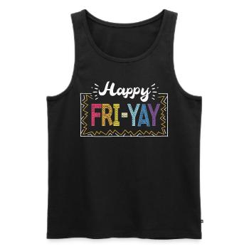 Happy Fri Yay Teacher Weekend Funny Meme - Men's Premium Organic Tank Top - black - Front - AI Model Male 178 light (178cm)