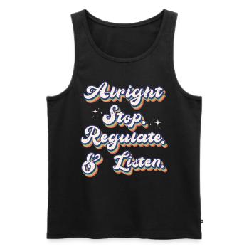 Aufhören Regulieren Und Zuhören Lehrer - Männer Premium Bio Tank Top - Schwarz - Vorne - Michal (187cm)