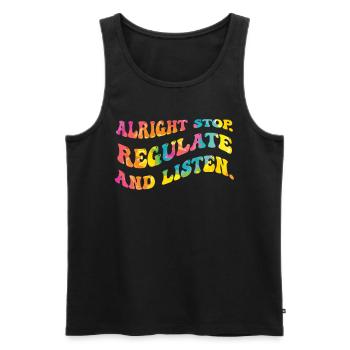 Stop Regulating and Listening Teacher - Men's Premium Organic Tank Top - black - Front - AI Model Male 178 light (178cm)