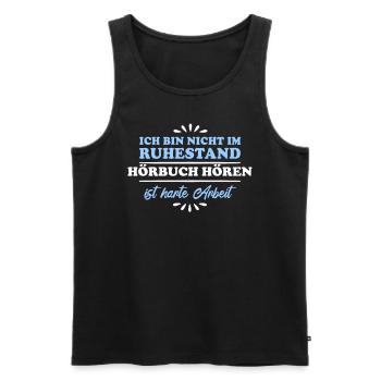 Retirement Retiree Retiree Audiobook Listening - Men's Premium Organic Tank Top - black - Front - Michal (187cm)