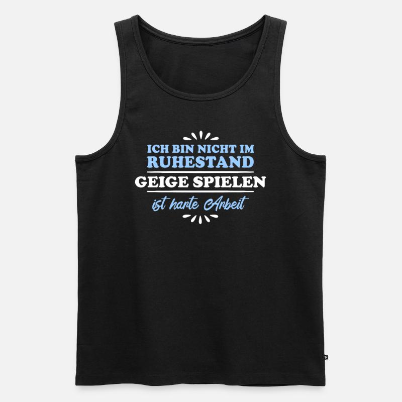Ruhestand Rentner Pensioner Geiger - Männer Premium Bio Tank Top - Schwarz