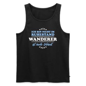 Ruhestand Rentner Pensioner Wanderer - Männer Premium Bio Tank Top - Schwarz - Vorne - Michal (187cm)