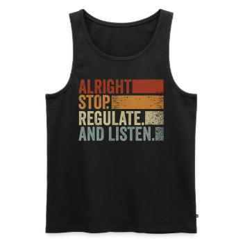 Aufhören Regulieren Und Zuhören Lehrer - Männer Premium Bio Tank Top - Schwarz - Vorne - AI Model Male 178 light (178cm)